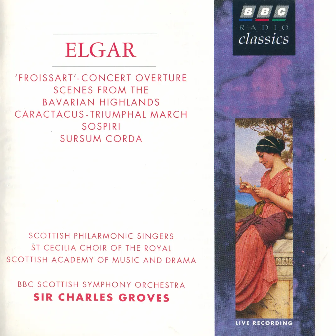 “Froissart” – Concert Overture / Scenes From the Bavarian Highlands / Caractacus – Triumphal March / Sospiri / Sursum Corda