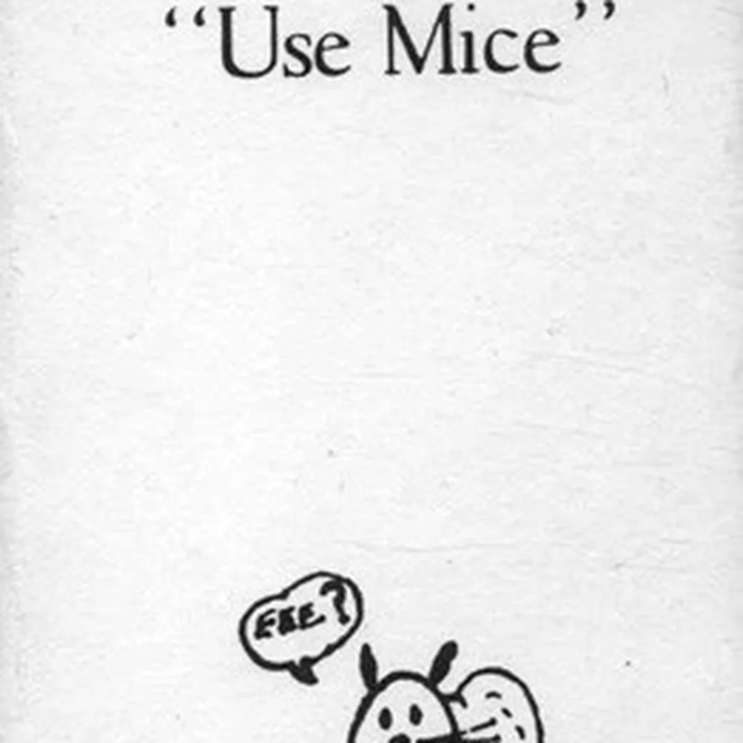 "Use Mice"