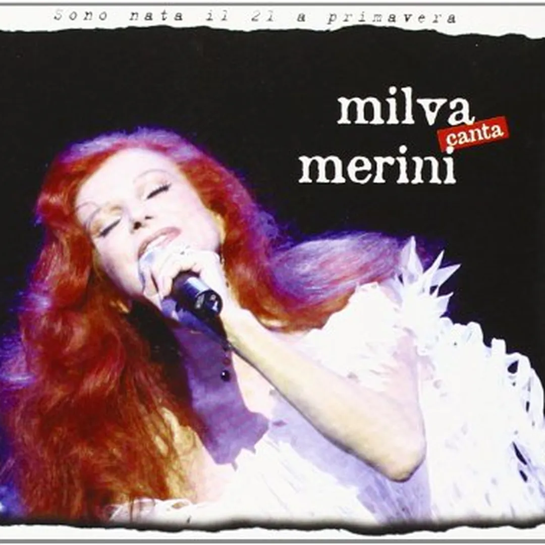 Milva canta Merini: Sono nata il 21 a primavera