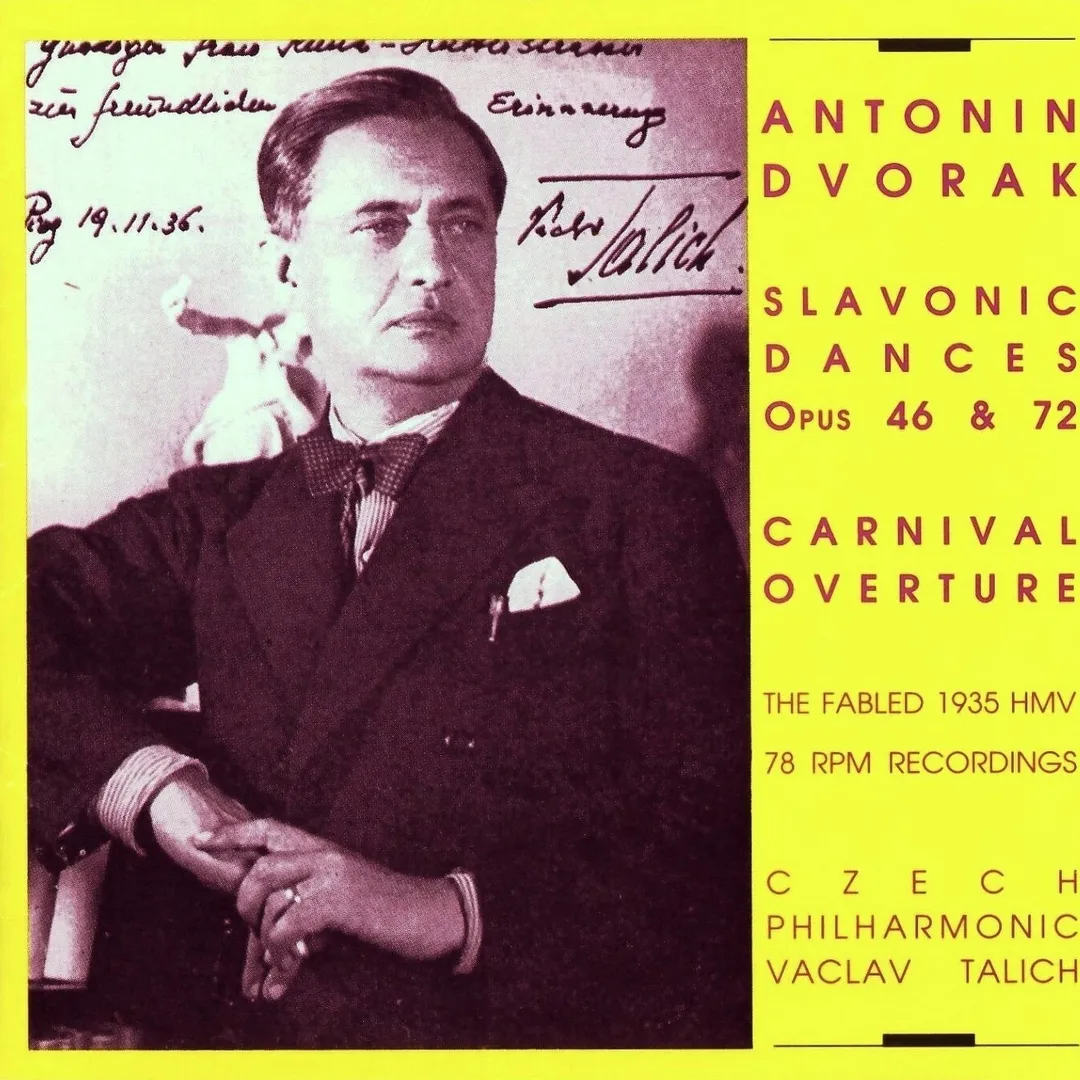 Slavonic Dances, Opus 46 & 72, Carnival Overture