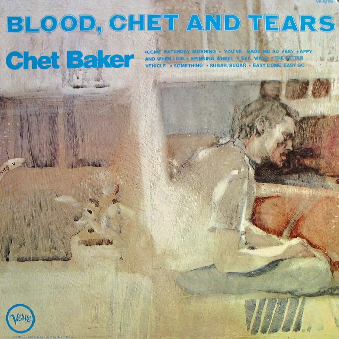 Blood, Chet and Tears