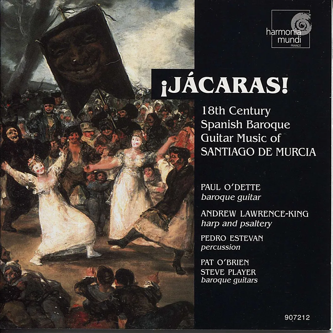 ¡Jácaras! 18th Century Spanish Baroque Guitar Music of Santiago de Murcia