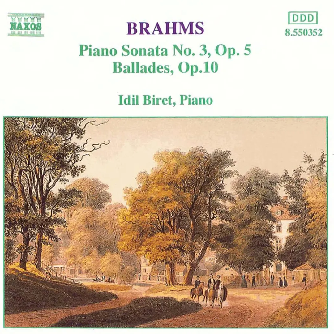 Piano Sonata no. 3, op. 5 / Ballades, op. 10