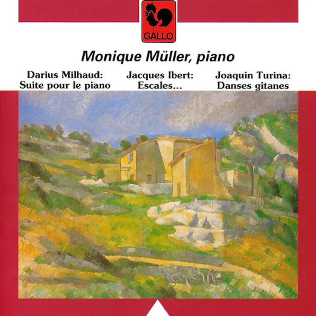 Milhaud: Suite pour le piano / Ibert: Escales... / Turina: Danses gitanes