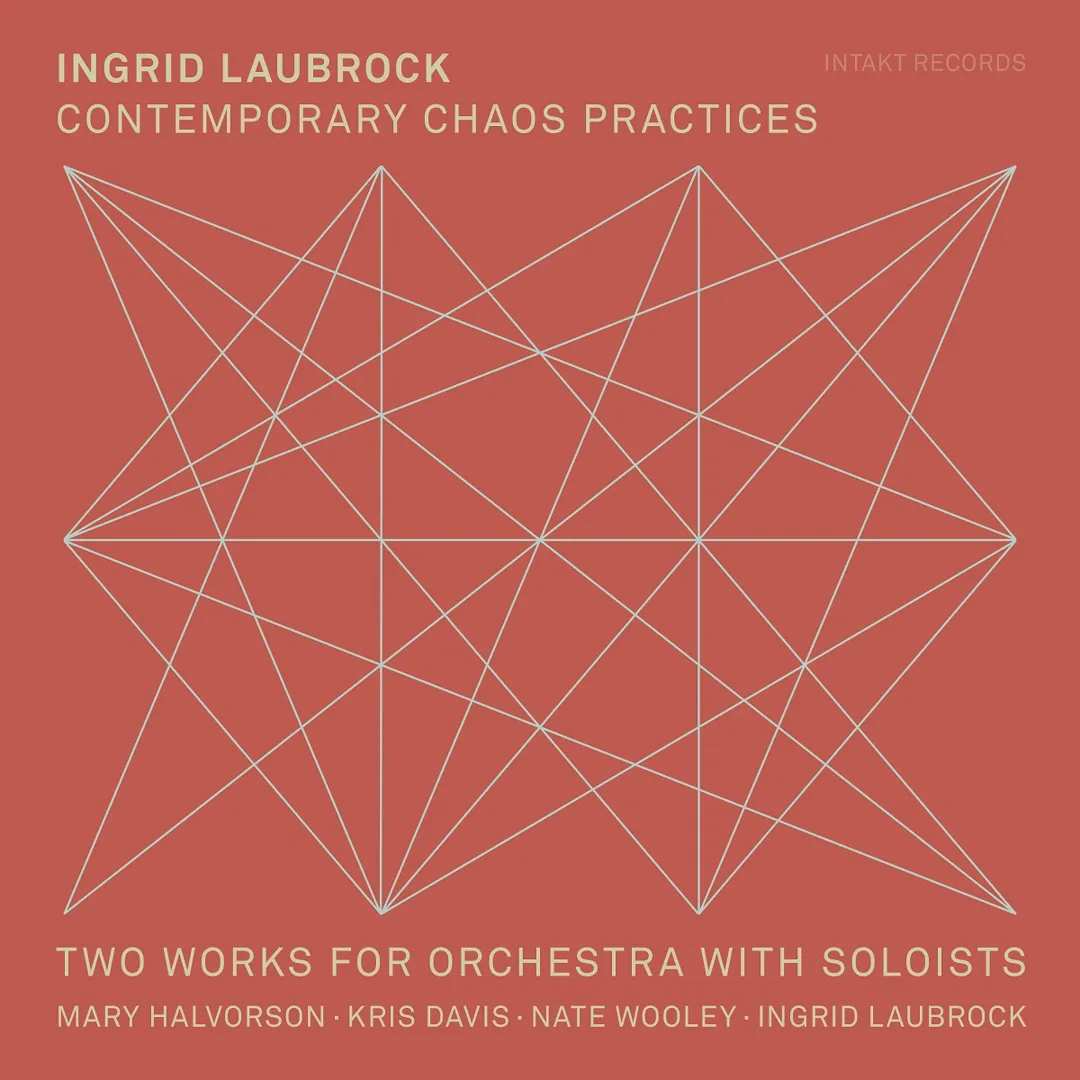 Contemporary Chaos Practices / Two Works for Orchestra With Soloists