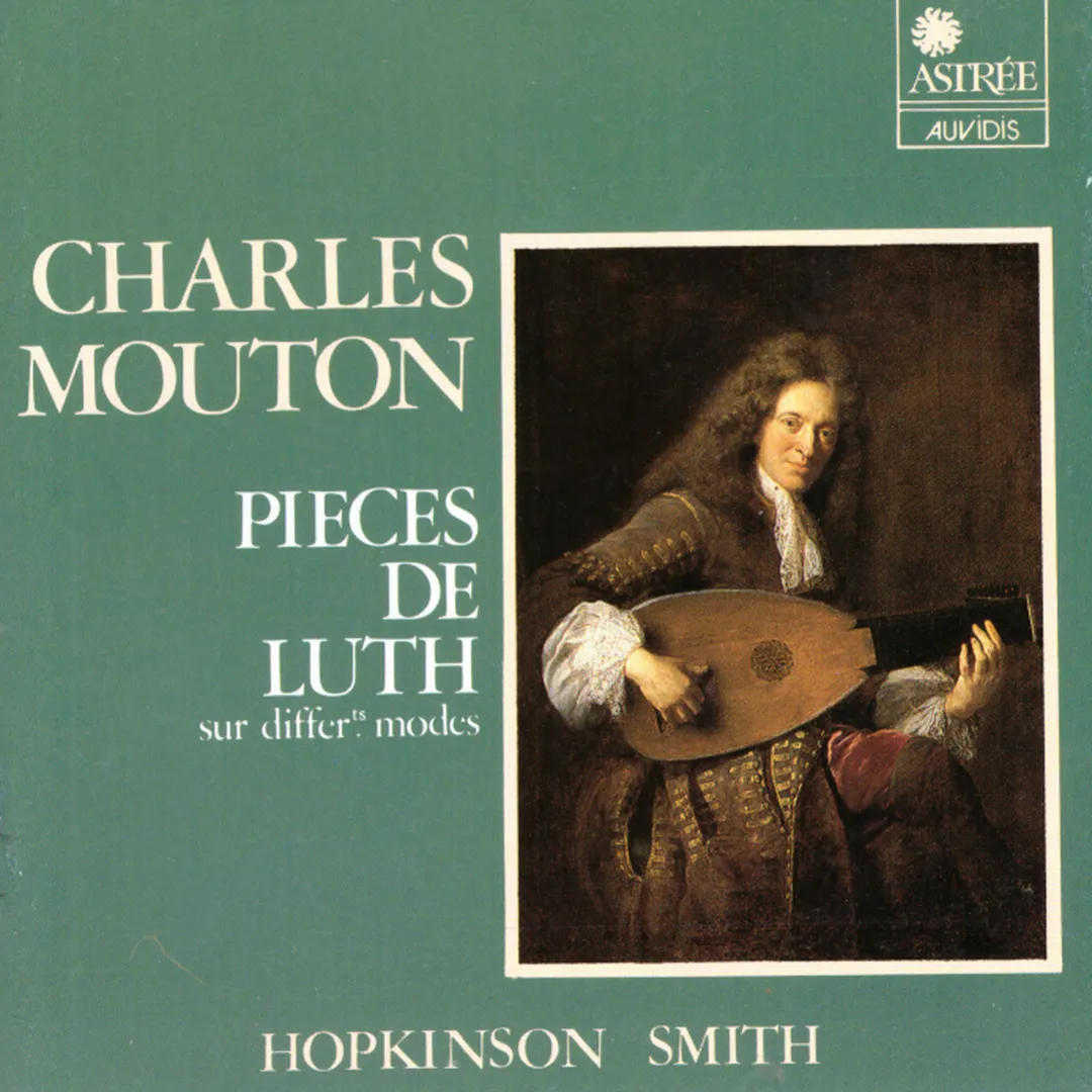 Charles Mouton - Pièces de Luth sur différents modes