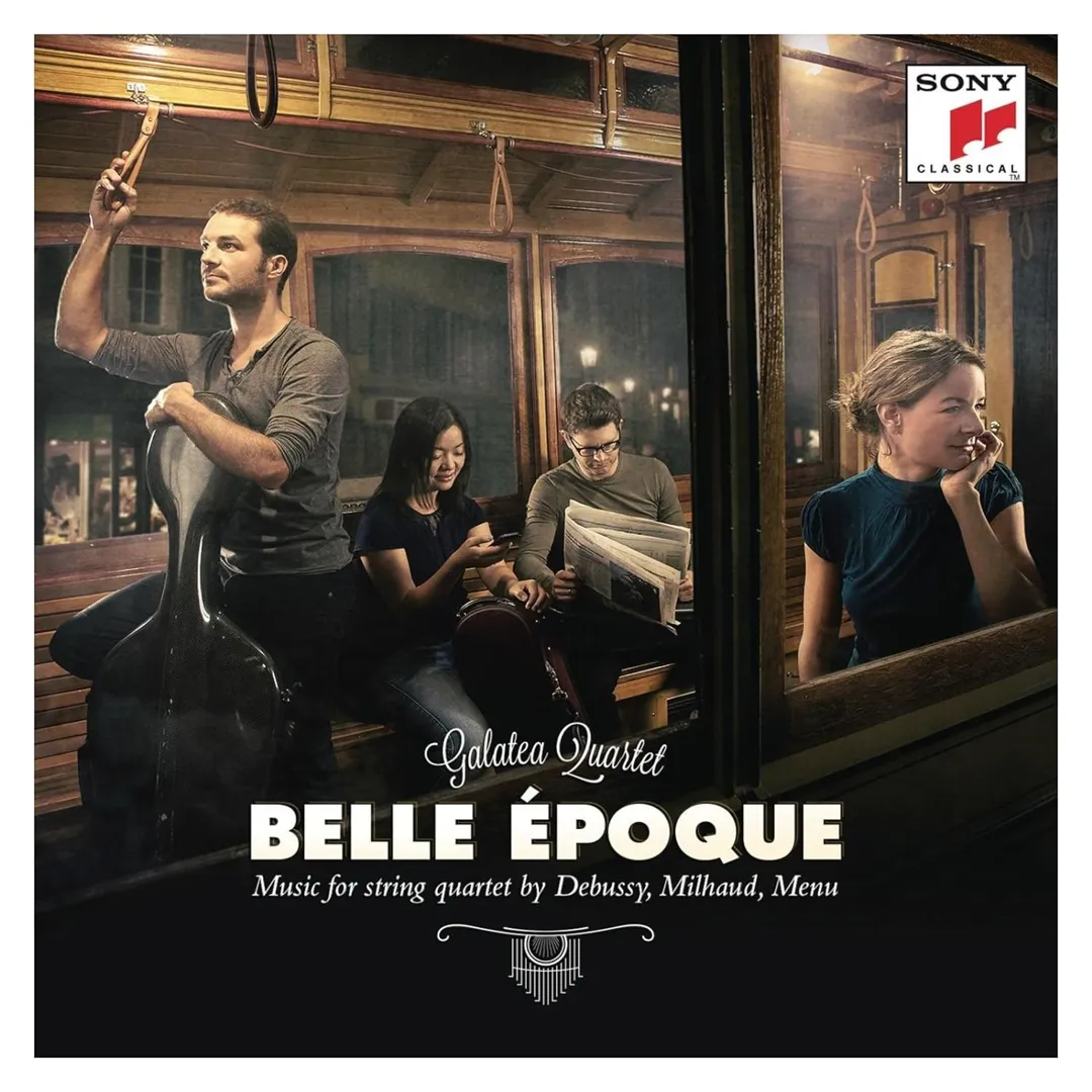 Belle époque: Music for String Quartet by Milhaud, Debussy and Menu