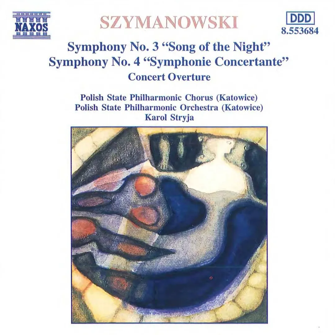 Symphony no. 3 "Song of the Night" / Symphony no. 4 "Symphonie Concertante" / Concert Overture