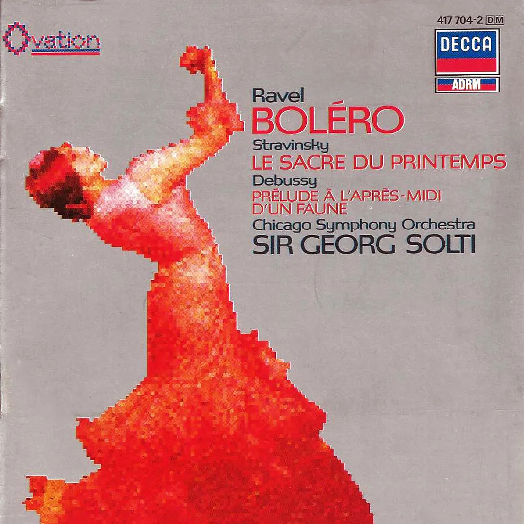 Ravel: Boléro / Stravinsky: Le Sacre du printemps / Debussy: Prélude à l'après-midi d'un faune