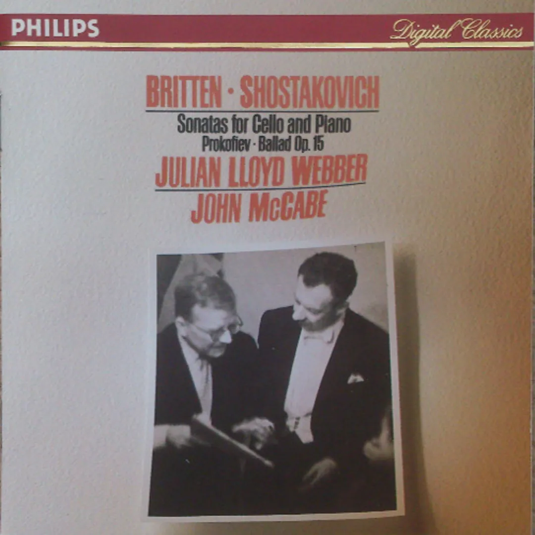 Britten, Shostakovich: Sonatas for Cello and Piano / Prokofiev: Ballad, op. 15