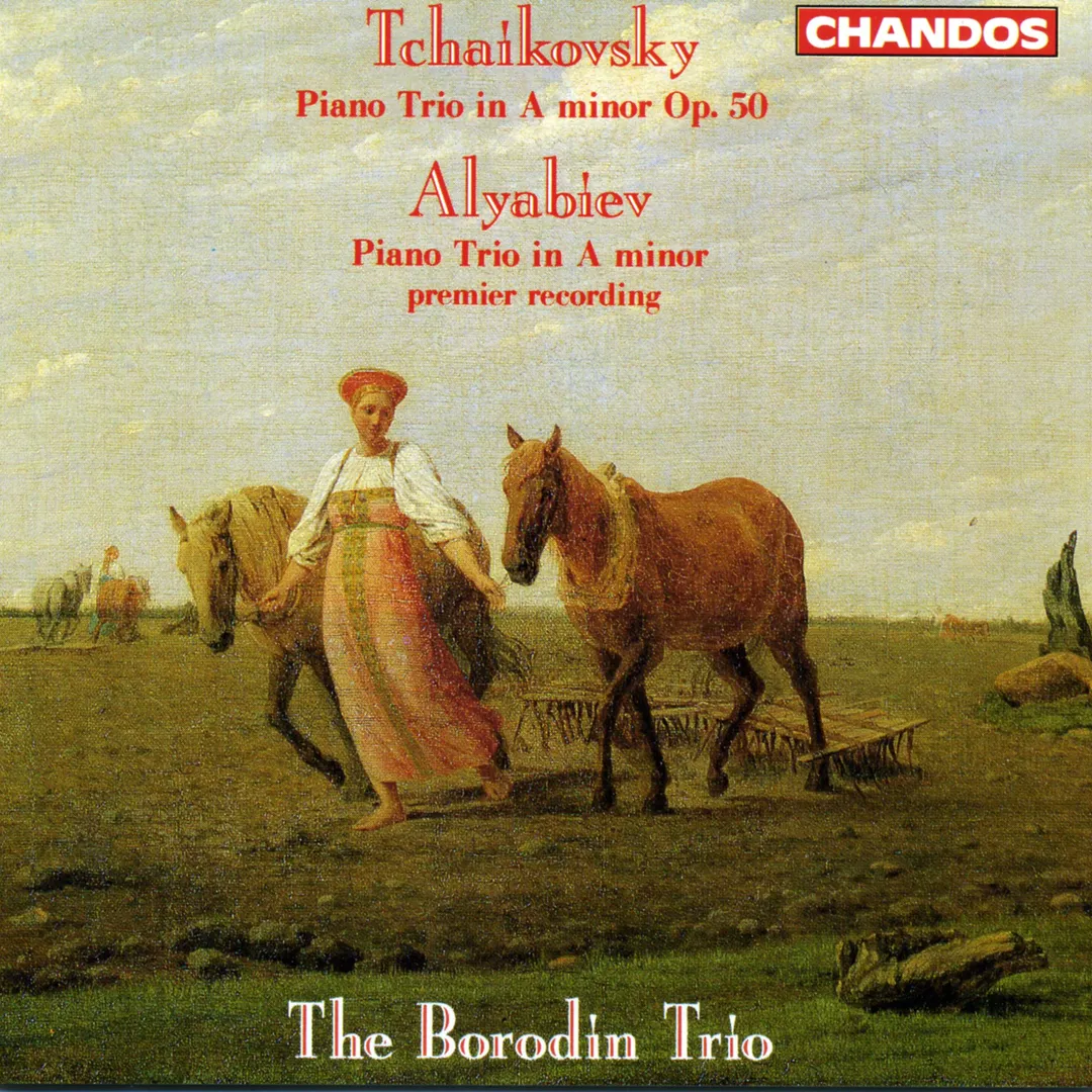 Tchaikovsky: Piano Trio in A minor, op. 50 / Alyabiev: Piano Trio in A minor