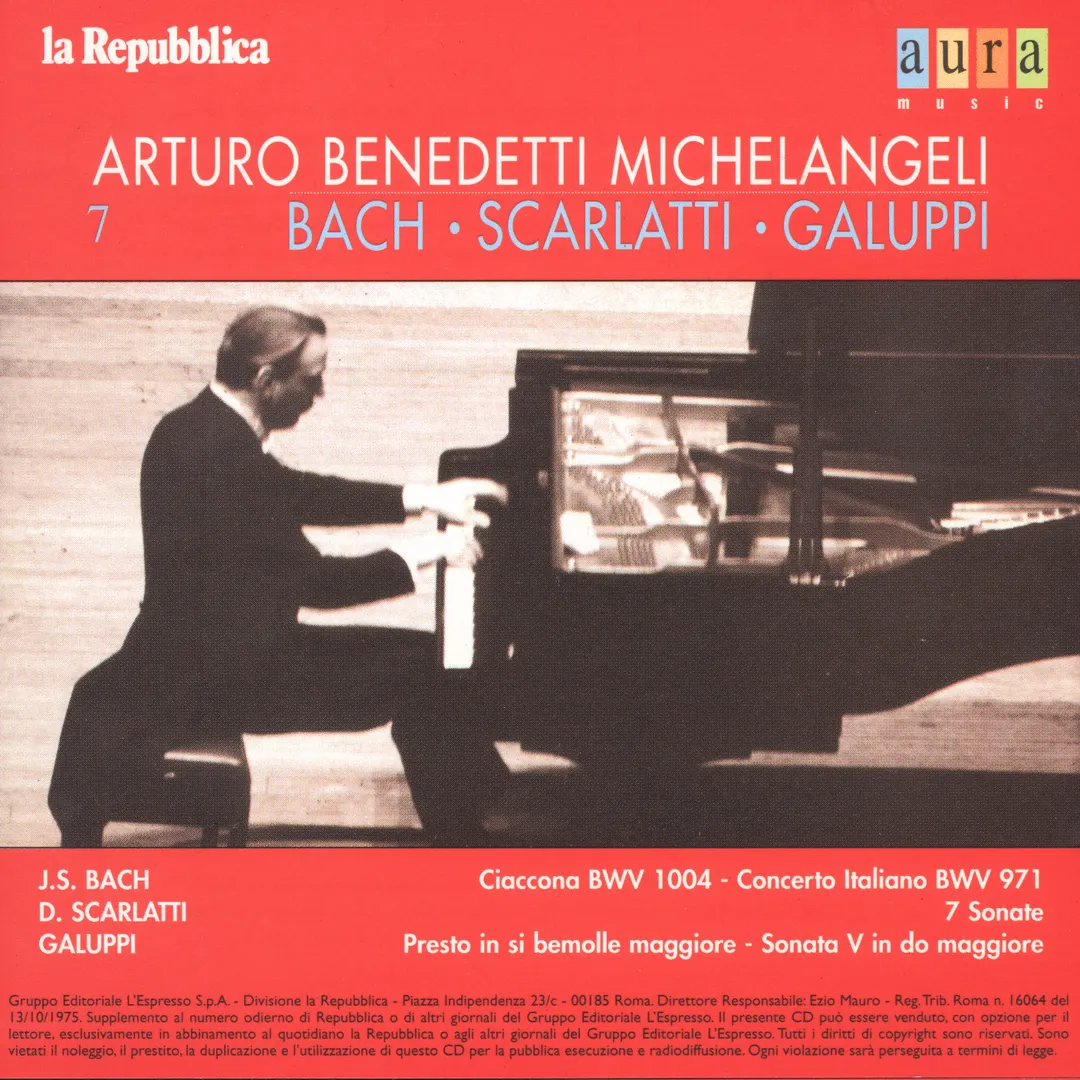 Michelangeli Vol.7: Bach - Scarlatti - Galuppi