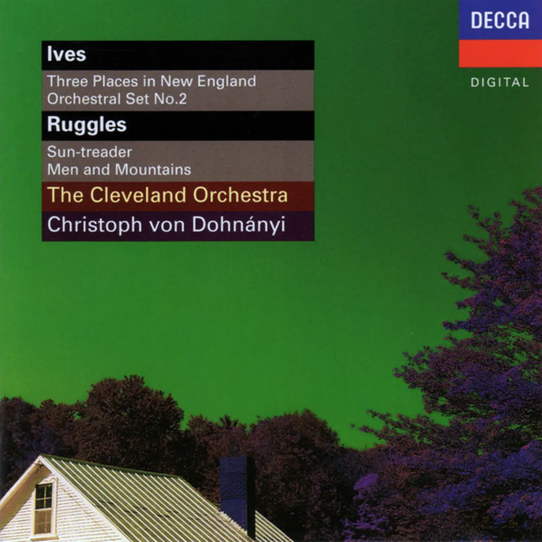Ives: Three Places in New England / Orchestral Set no. 2 / Ruggles: Sun-treader / Men and Mountains