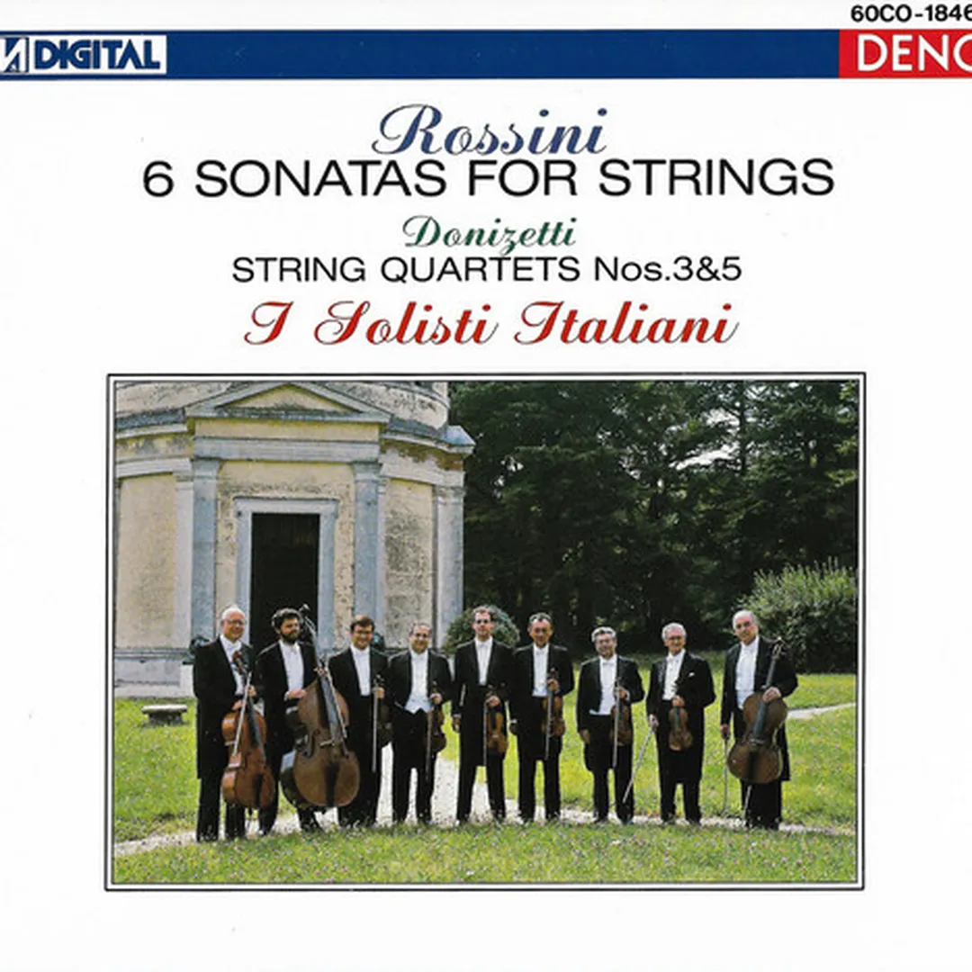 Rossini: 6 Sonatas for Strings / Donizetti: Strings Quartets nos. 3 & 5