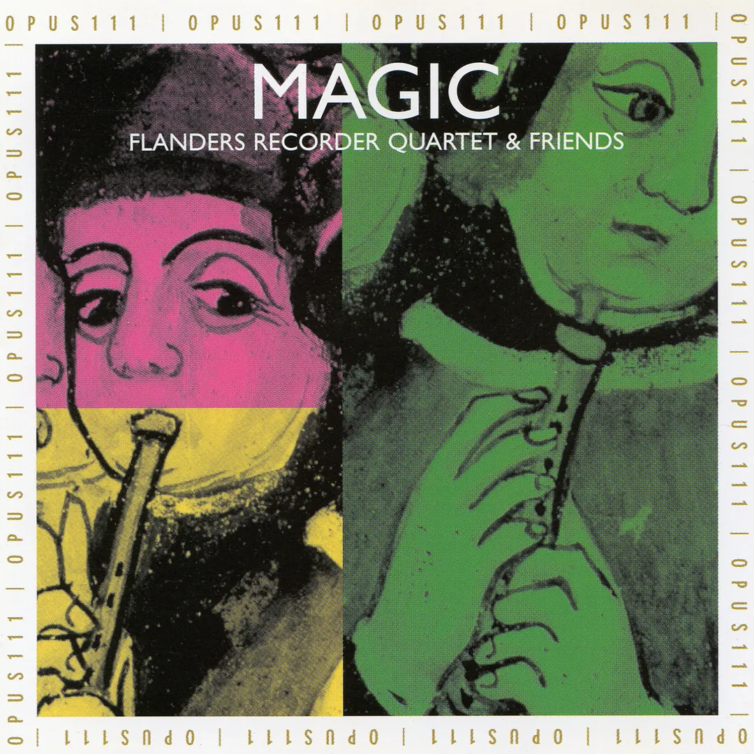 Magic: Flanders Recorder Quartet and Friends