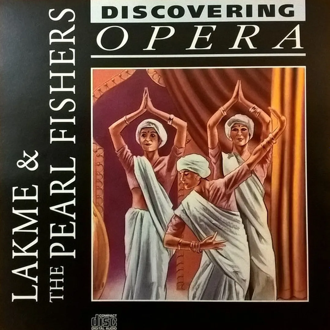 Discovering Opera 16 – Lakmé & The Pearl Fishers