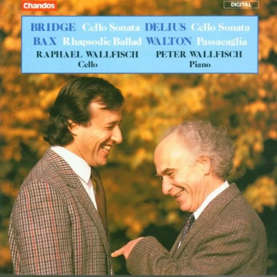 Bridge: Cello Sonata / Delius: Cello Sonata / Bax: Rhapsodic Ballad / Walton: Passacaglia