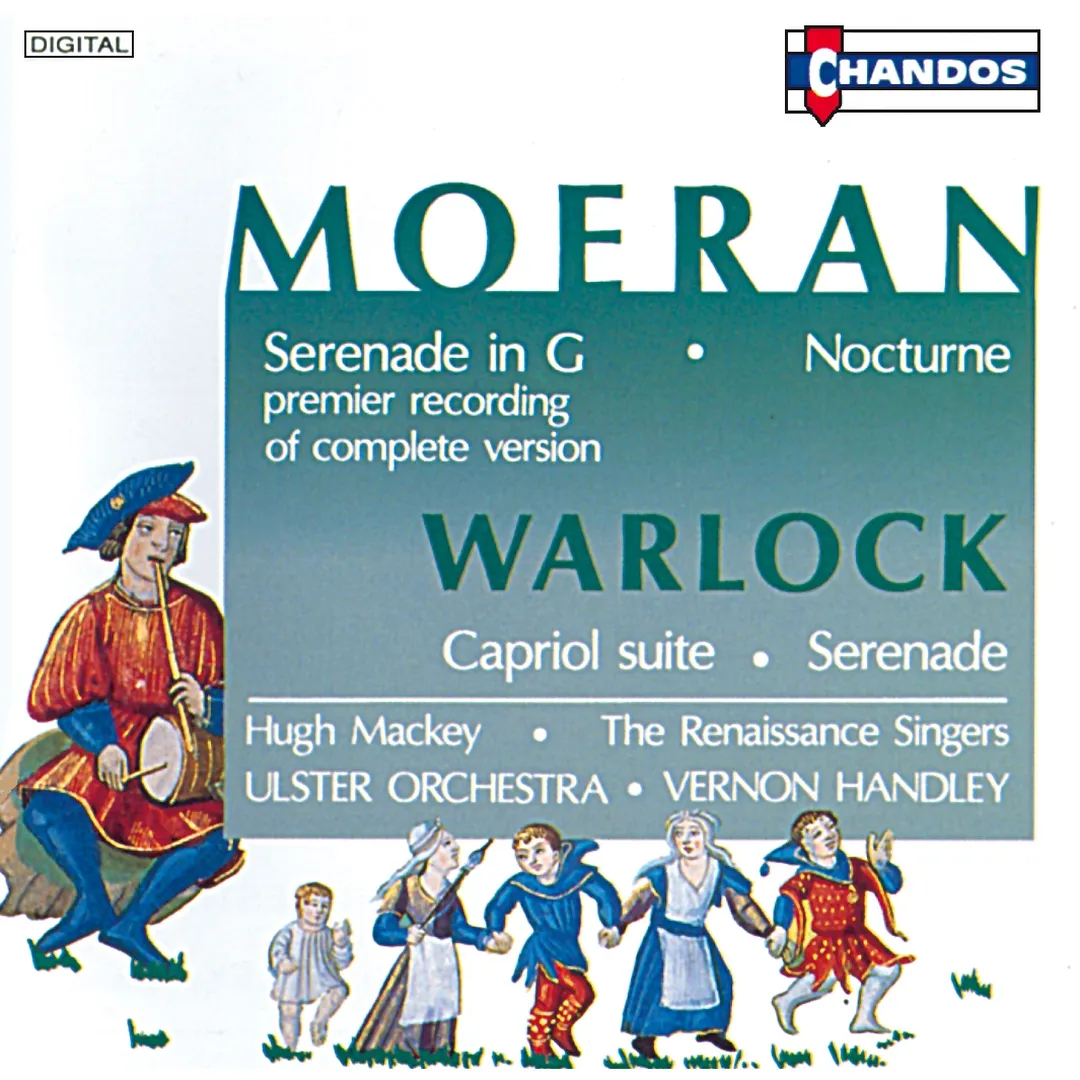 Moeran: Serenade in G / Nocturne / Warlock: Capriol Suite / Serenade