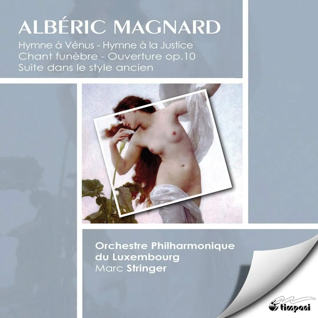 Hymne à Vénus / Hymne à la Justice / Chant funèbre / Ouverture, op. 10 / Suite dans le style ancien
