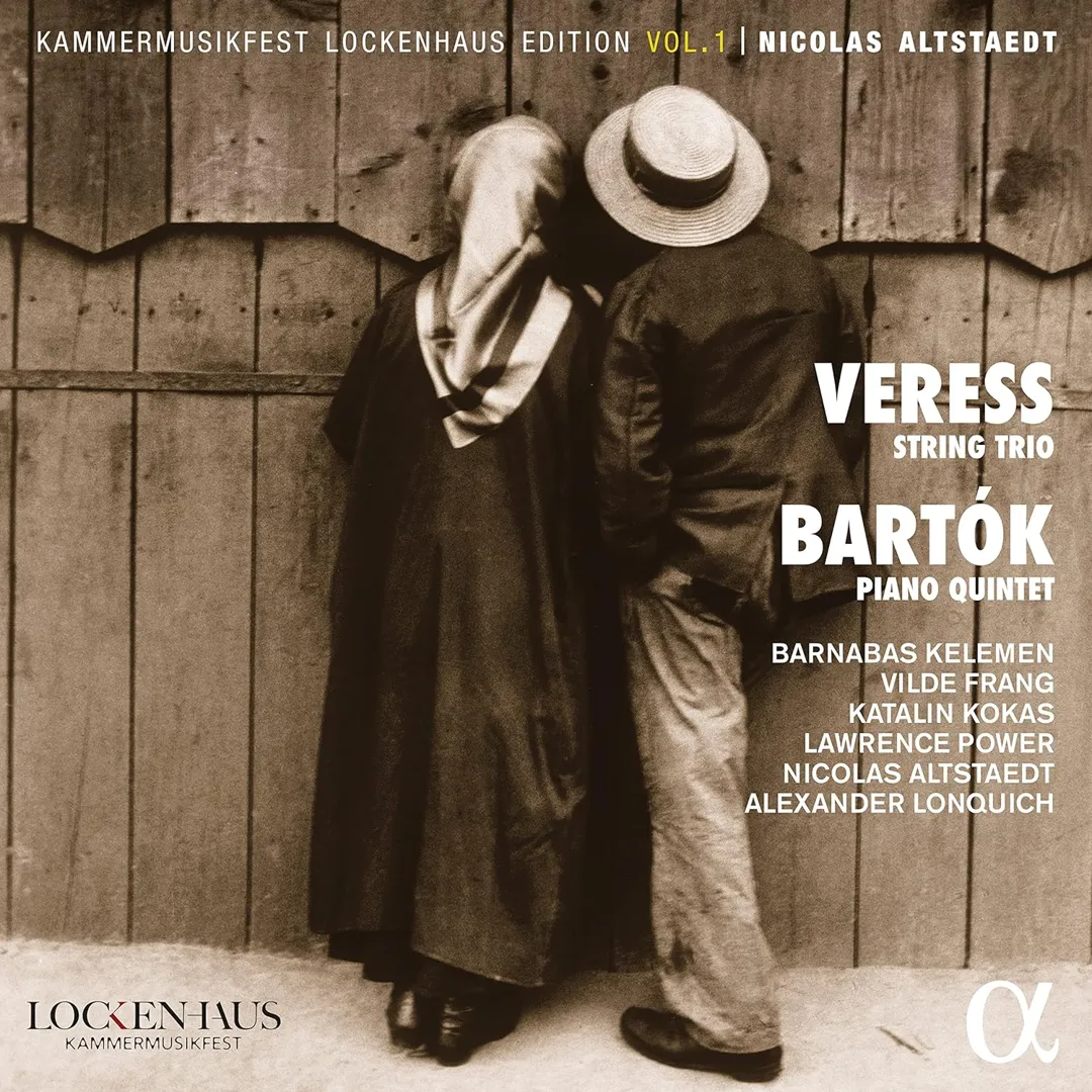Veress: String Trio / Bartók: Piano Quintet