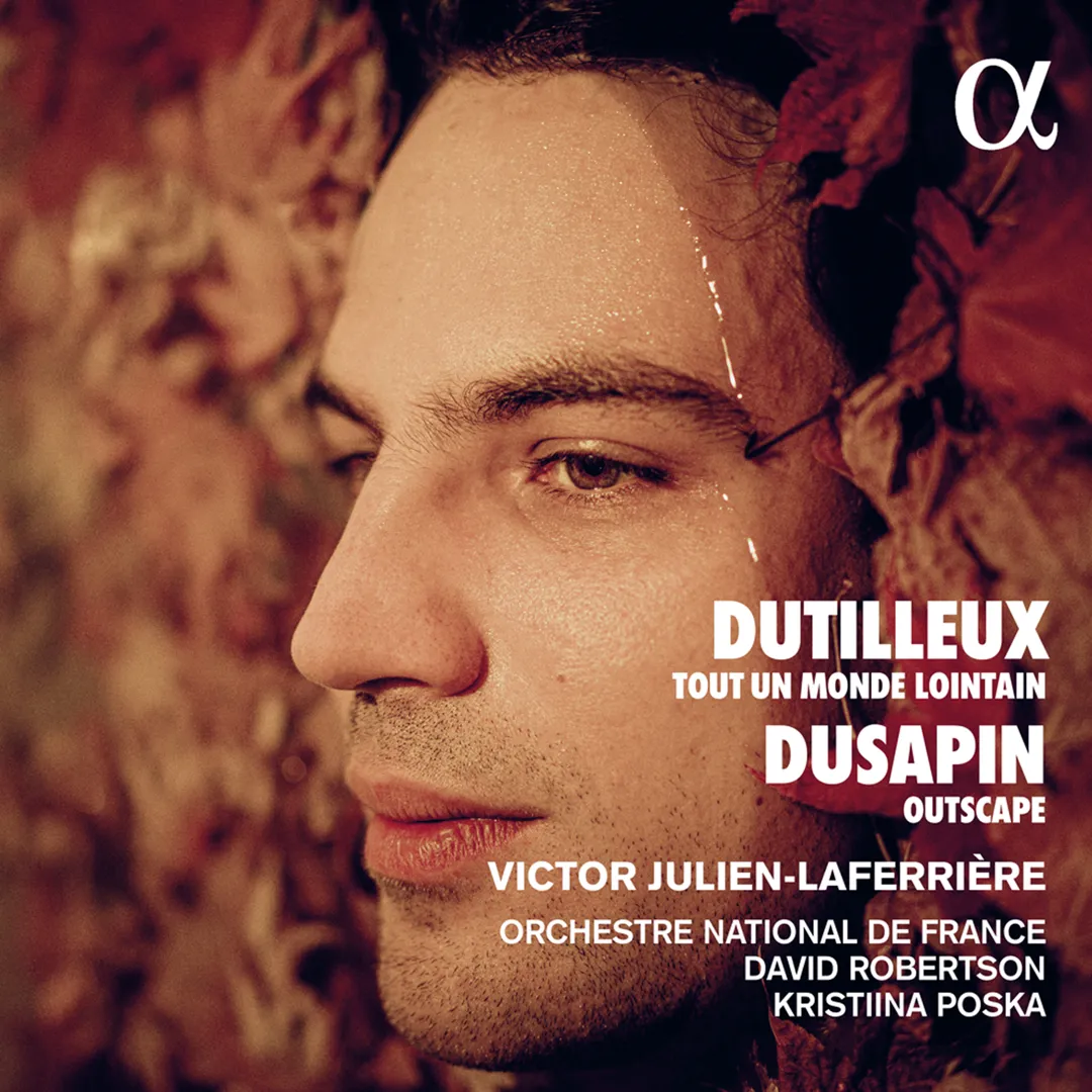 Dutilleux: Tout un monde lointain / Dusapin: Outscape