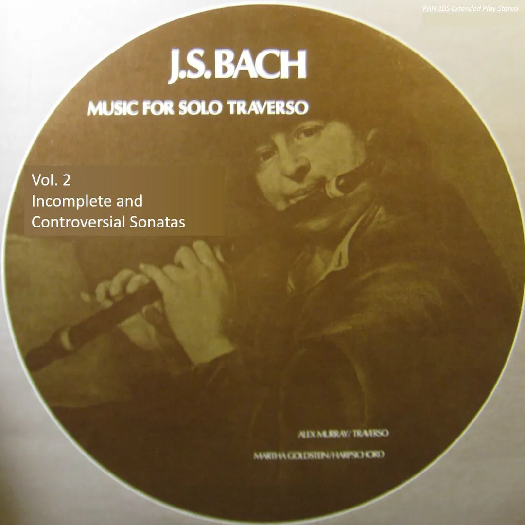 Music for the Solo Traverso Vol. 2 Incomplete and Controversial Sonatas