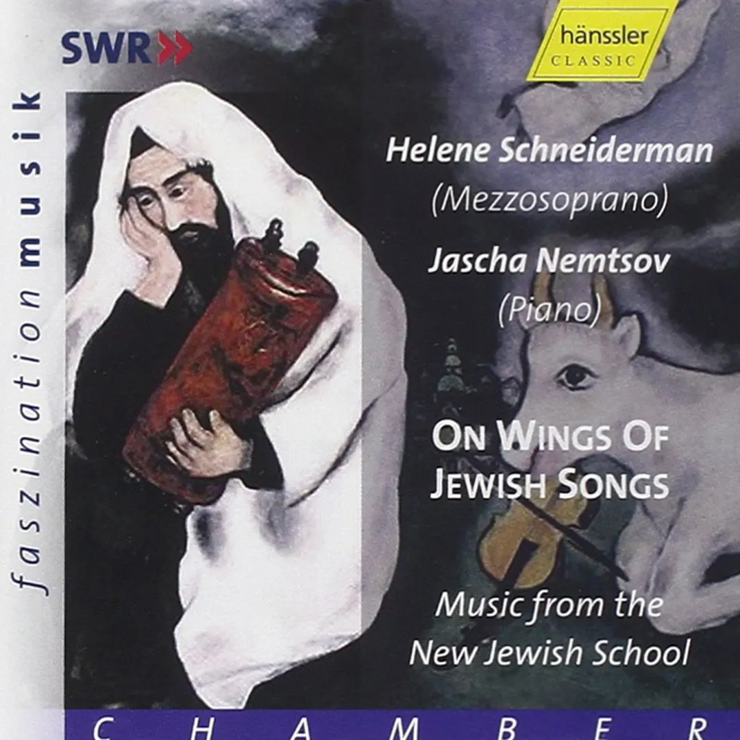 On Wings of Jewish Songs: Music From the New Jewish School