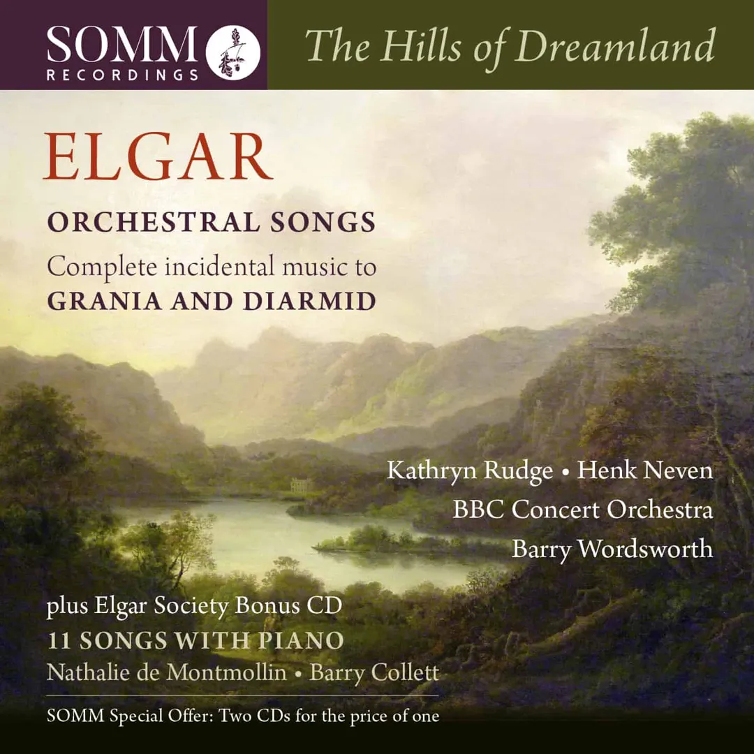 The Hills of Dreamland: Elgar Orchestral Songs