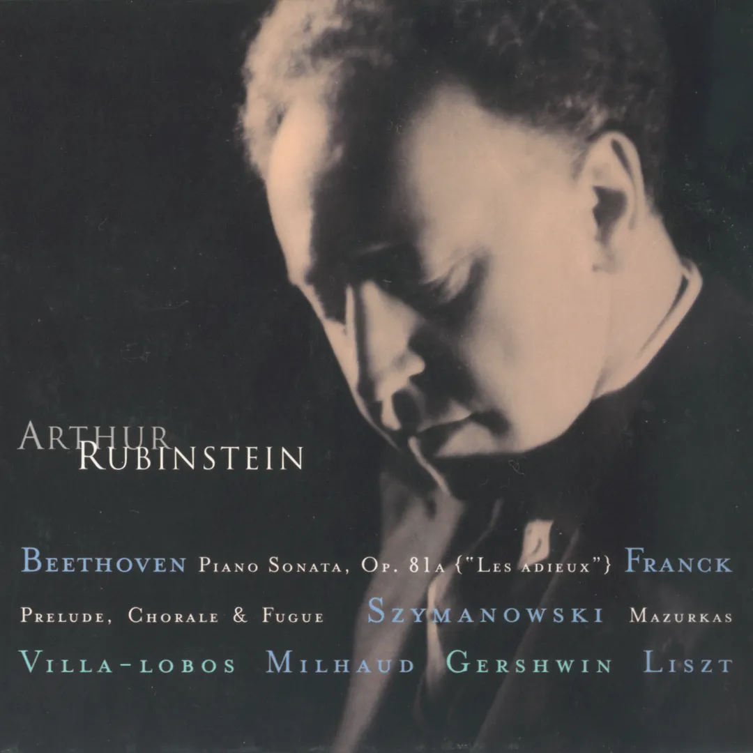 Beethoven: Sonata Op. 81a (Les Adieux) / Franck: Prelude, Chorale & Fugue / Szymanowski: Mazurkas / Villa-Lobos, Milhaud, Gershwin, Liszt