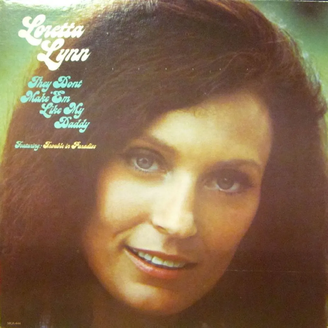 They Don’t Make ’Em Like My Daddy