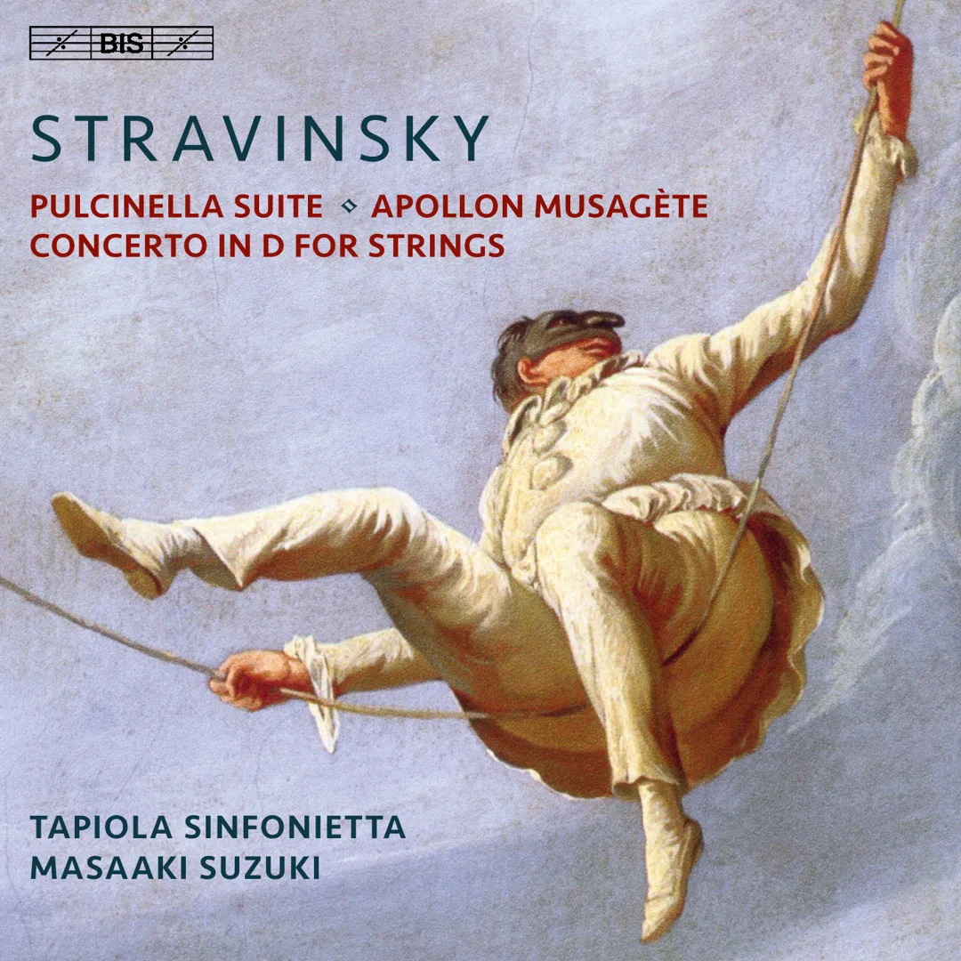 Pulcinella Suite / Apollon Musagète / Concerto in D for Strings
