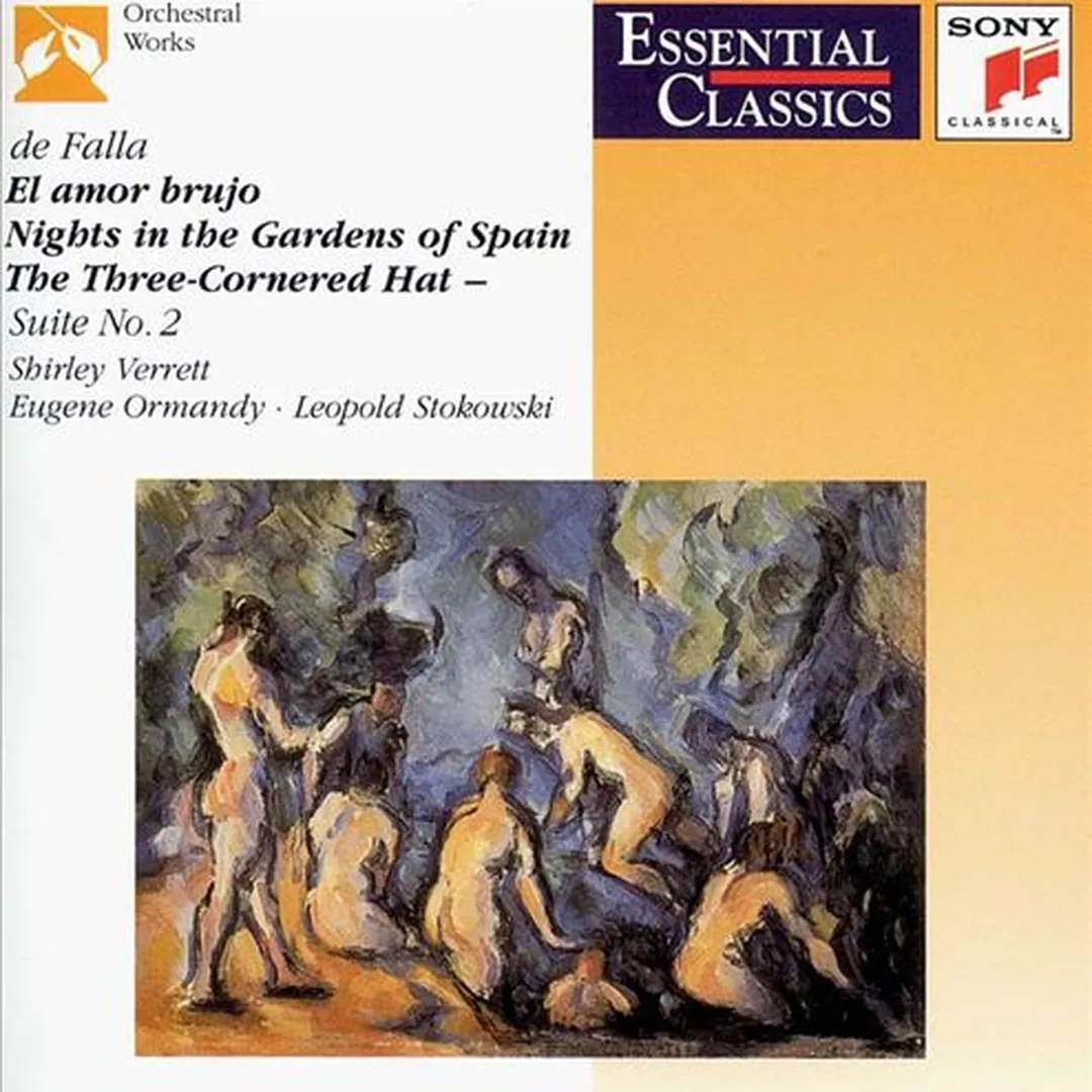 El amor brujo / Nights in the Gardens of Spain / The Three-Cornered Hat, Suite no. 2
