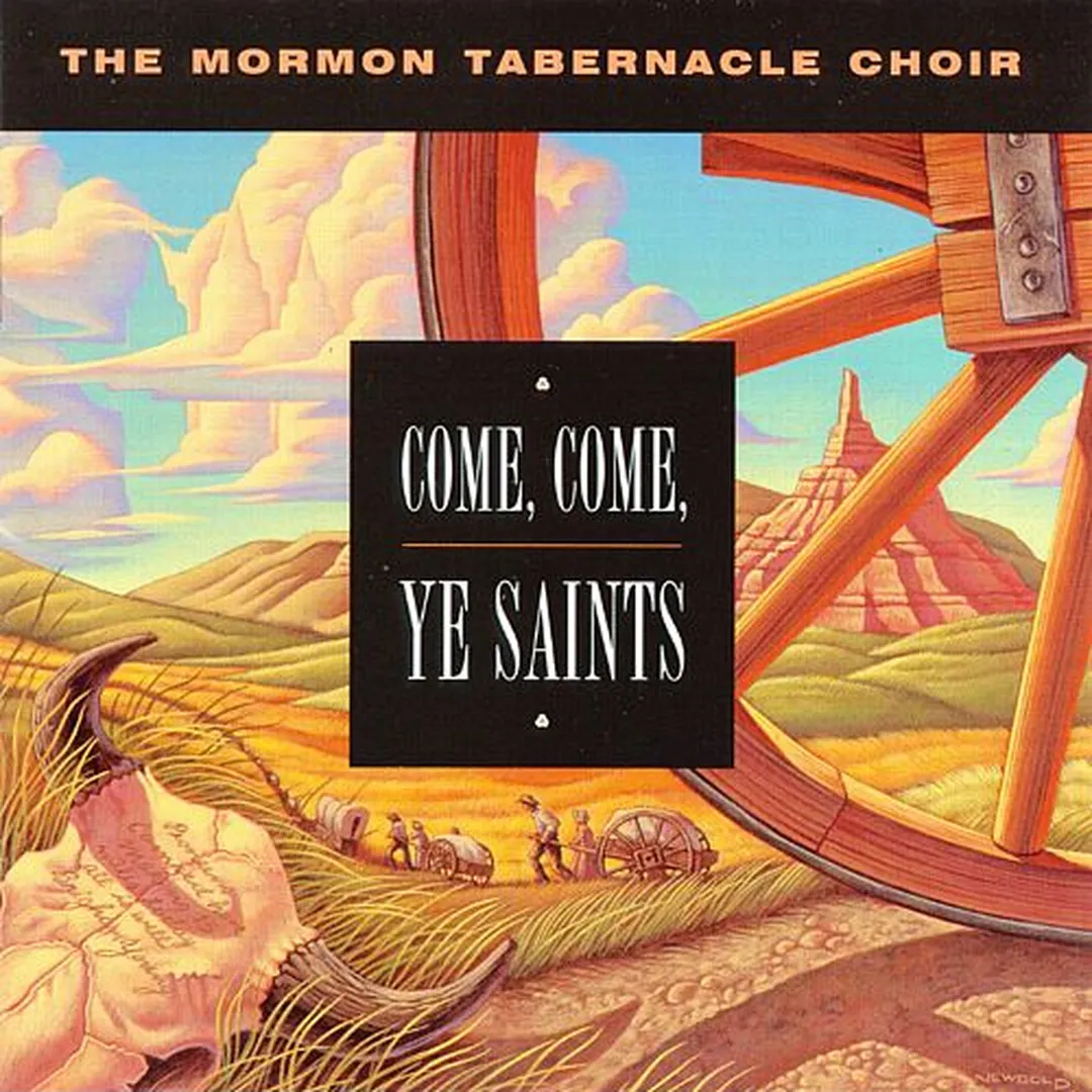 Come, Come, Ye Saints
