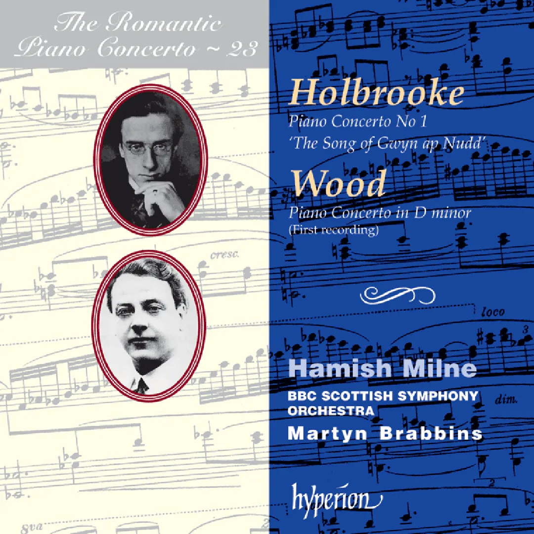 The Romantic Piano Concerto, Volume 23: Holbrooke: Piano Concerto no. 1 "The Song of Gwin ap Nudd" / Wood: Piano Concerto in D minor