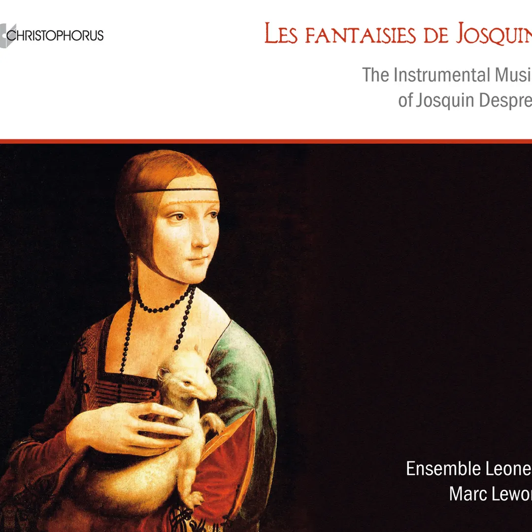 Les fantaisies de Josquin: The Instrumental Music of Josquin Desprez