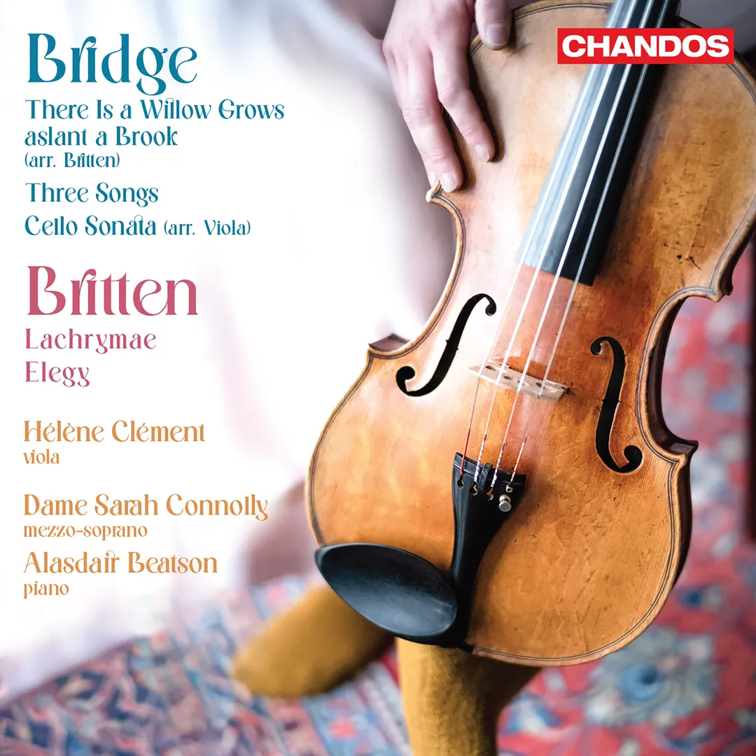 Bridge: There Is a Willow Grows Aslant a Brook / Three Songs / Cello Sonata (arr. Viola) - Britten: Lachrymae / Elegy