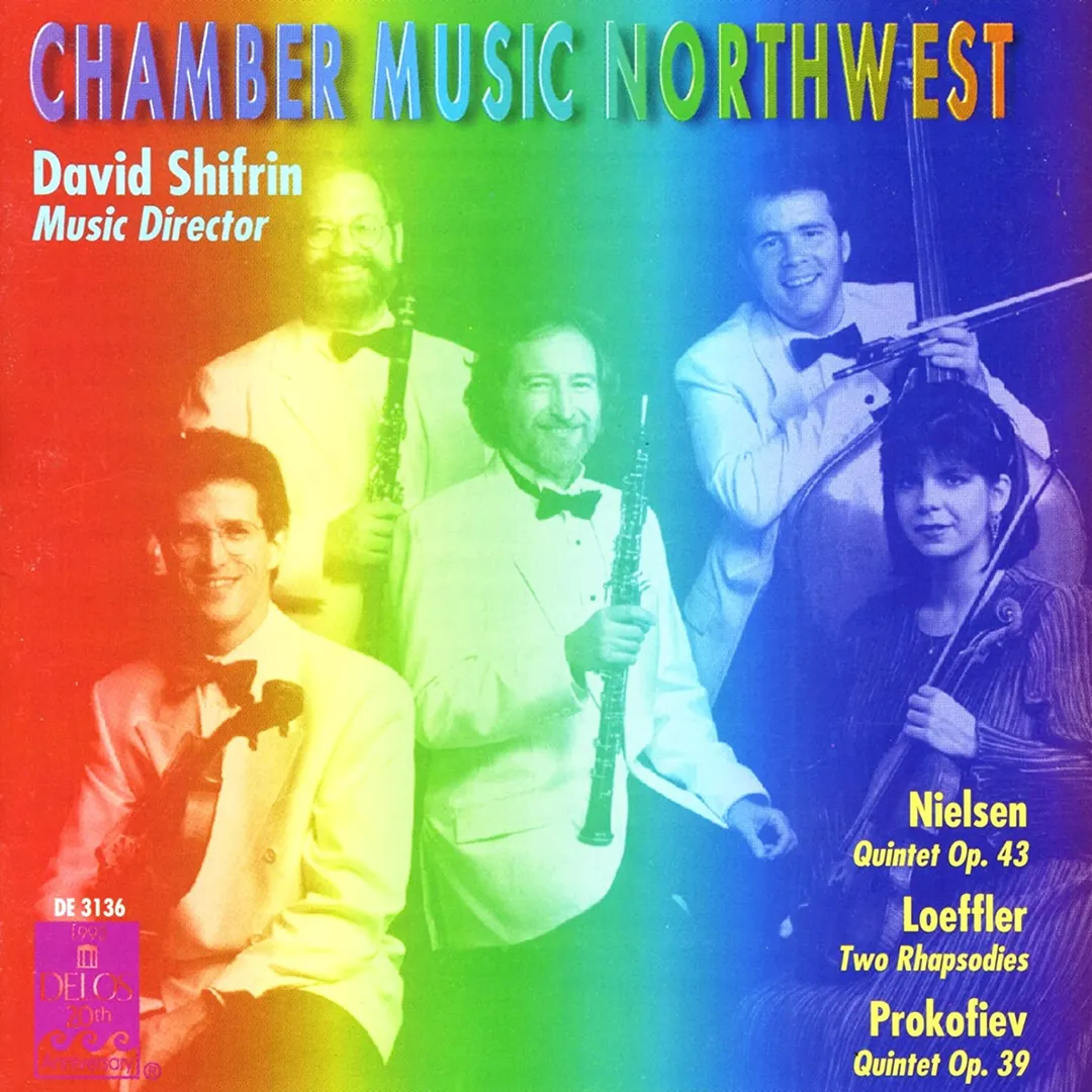 Nielsen: Quintet, op. 43 / Loeffler: Two Rhapsodies / Prokofiev: Quintet, op. 39