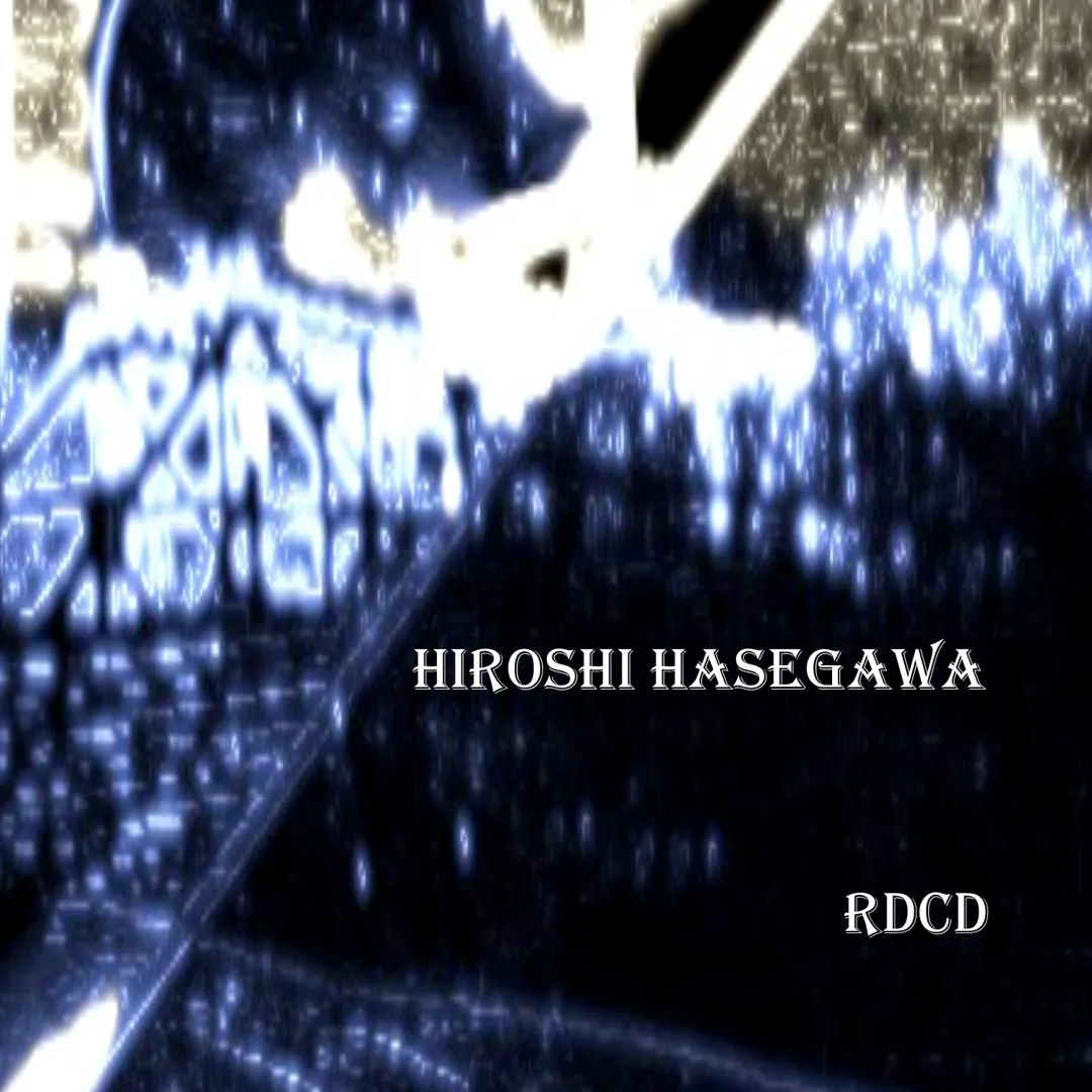 Hiroshi Hasegawa / RDCD
