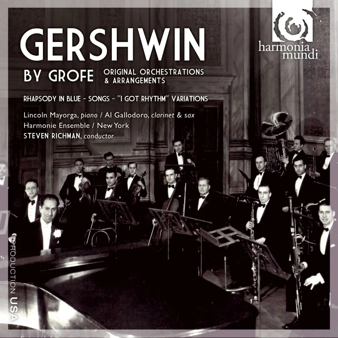 Gershwin by Grofé / Harmonie Ensemble New York