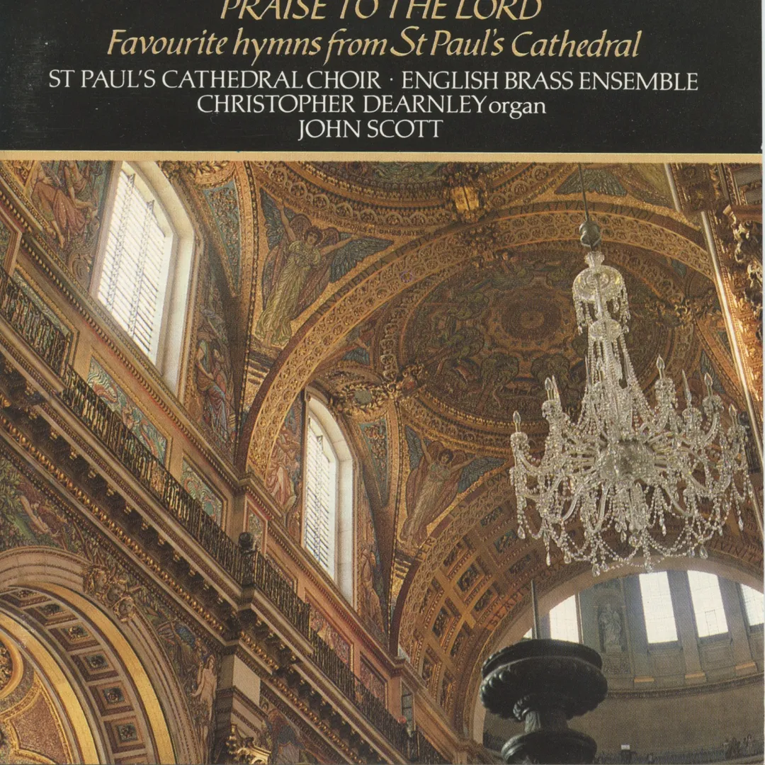 Praise to the Lord: Favourite Hymns from St Paul’s Cathedral