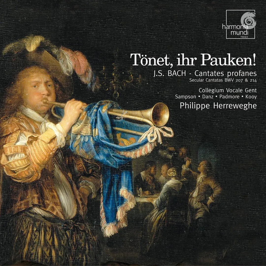 Tönet, ihr Pauken!: Cantatas BWV 207 & 214