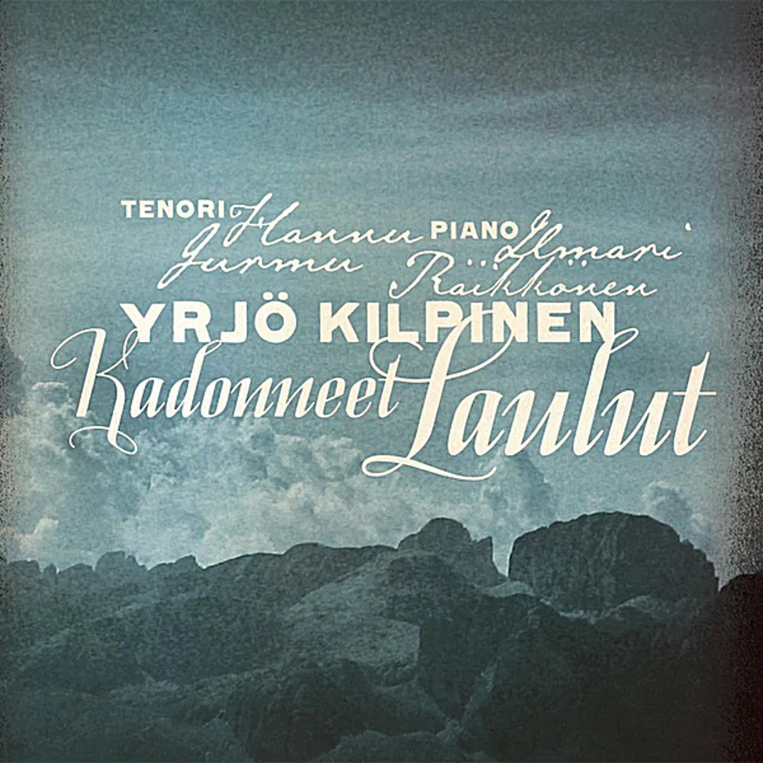 Yrjö Kilpinen: Kadonneet laulut