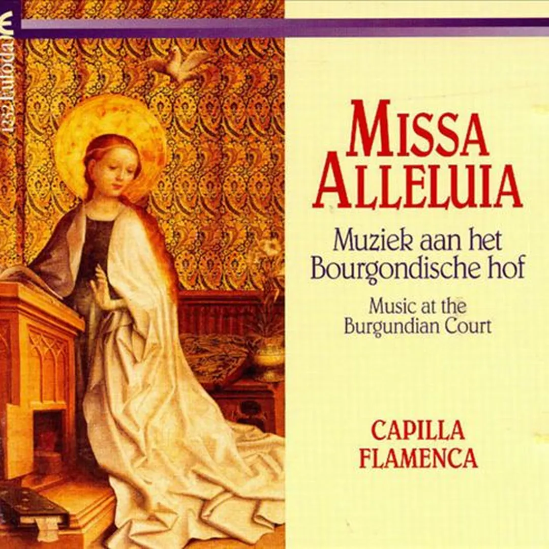 Missa Alleluia. Muziek aan het Bourgondische Hof