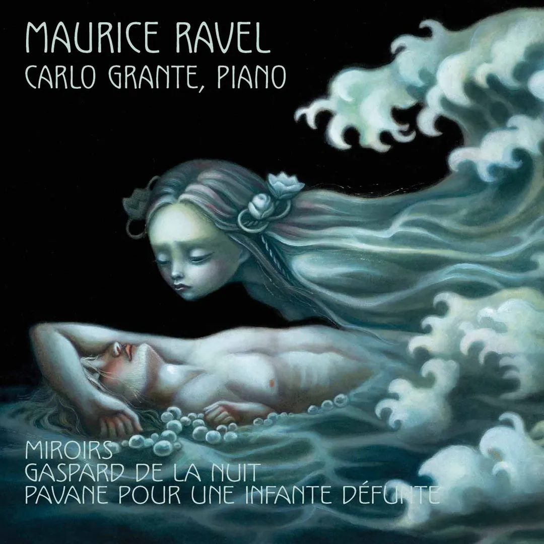 Miroirs / Gaspard de la nuit / Pavane pour une infante défunte