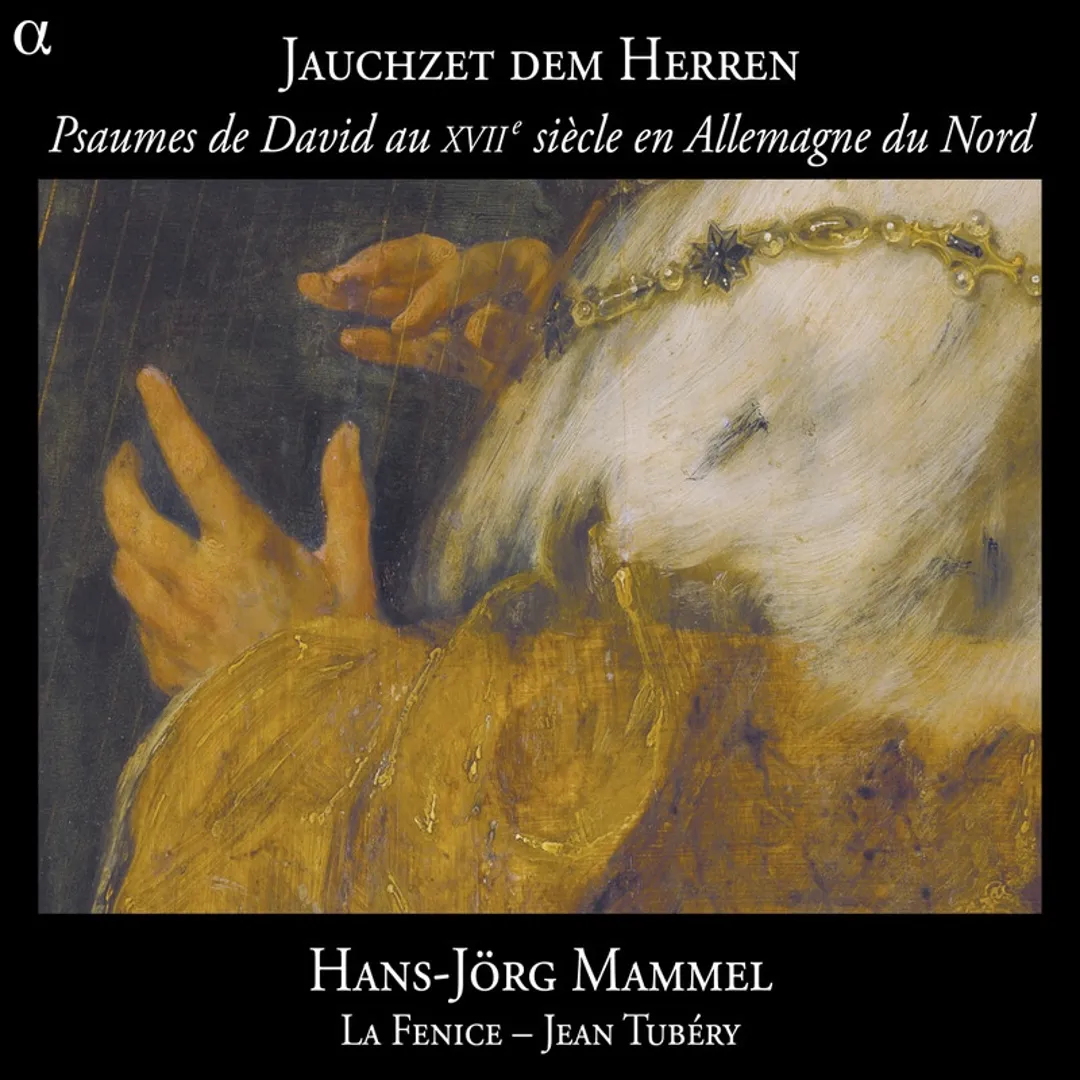 Jauchzet dem Herren: Les Psaumes de David au XVIIe siècle en Allemagne du Nord