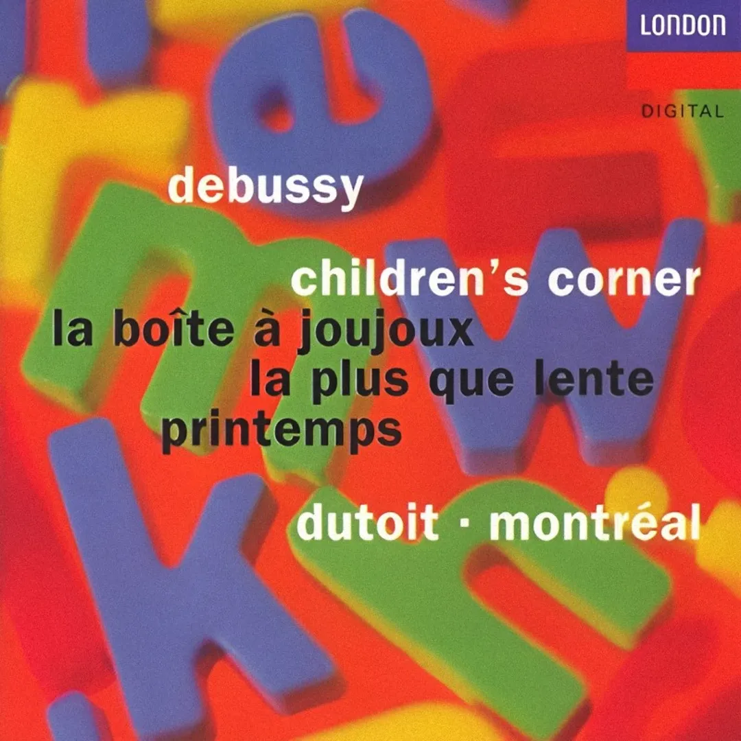 Children's Corner / La Boîte à joujoux / La plus que lente / Printemps