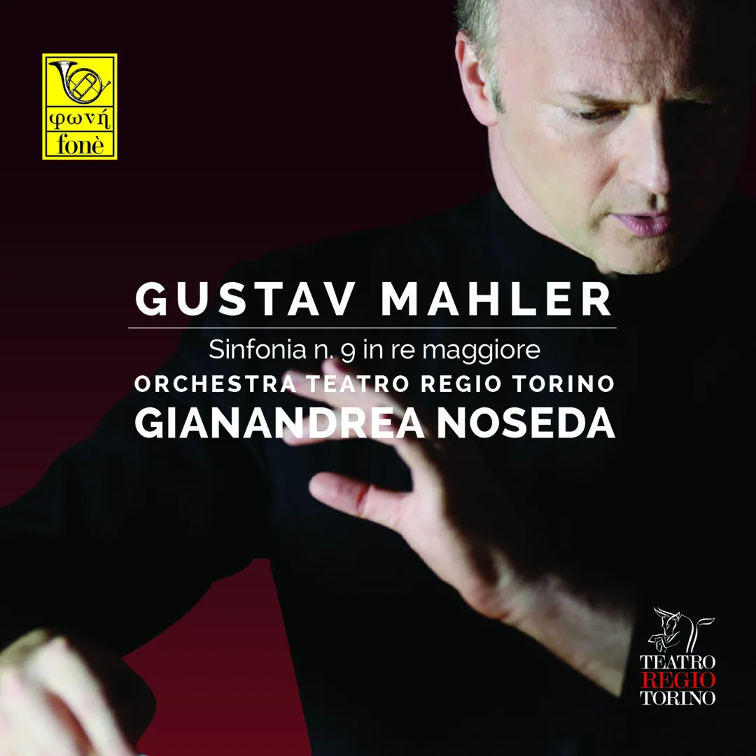 Mahler: Symphony no. 9 / Orchestre Teatro Reggio Torino, Gianandrea Noseda