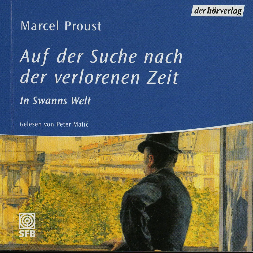 Auf der Suche nach der verlorenen Zeit: In Swans Welt