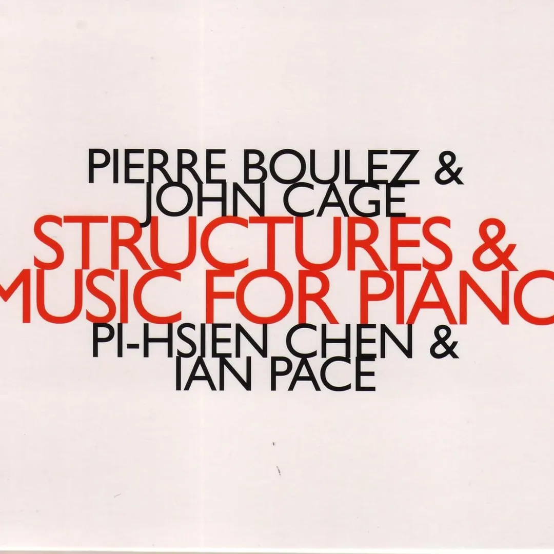 Boulez: Structures / Cage: Music for Piano
