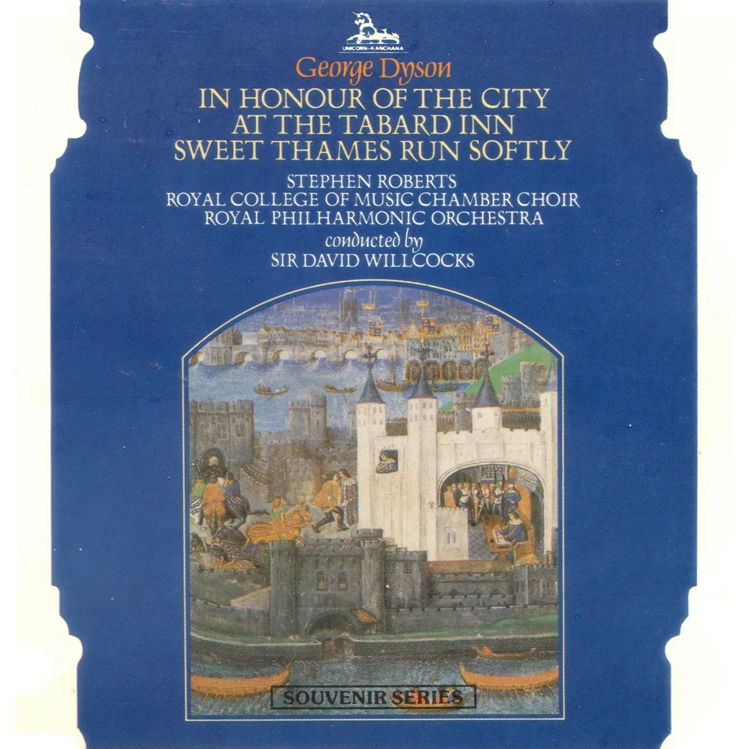 In Honour of the City / At the Tabard Inn / Sweet Thames Run Softly